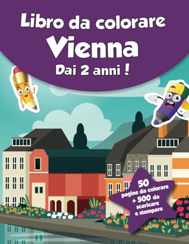 Libro da colorare per bambini - Vienna (dai 2 anni): 50 pagine da colorare + 500 da scaricare e stampare! von Independently published
