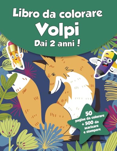 Libro da colorare per bambini - Volpi (dai 2 anni): 50 pagine da colorare + 500 da scaricare e stampare! von Independently published