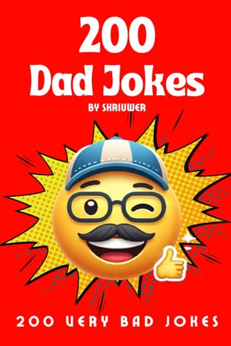 A Simple Dad Joke Book: A Collection of Very Bad Laughs A Simple Dad Joke Book: A Collection of Very Bad Laughs von Independently published