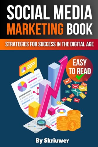 Social Media Marketing Book: Strategies for Success in the Digital Age Social Media Marketing Book: Strategies for Success in the Digital Age von Independently published