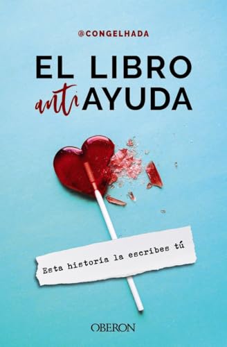 El libro antiayuda: Esta historia la escribes tú (Libros singulares) von Anaya Multimedia
