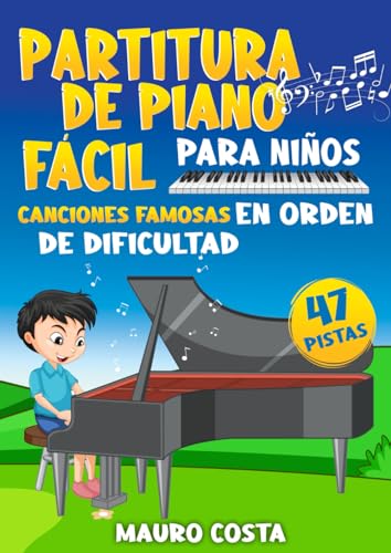Partitura de Piano Fácil para Niños: Canciones Famosas en Orden de Dificultad