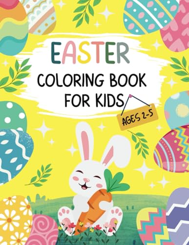 Easter Coloring Book For Kids Ages 2-5: A Fun-Filled Coloring Adventure for Kids. Large pictures and cool designs. von ISBN SERVICES