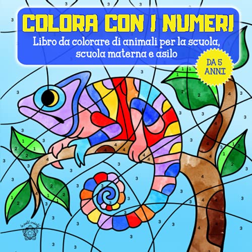 Colora con i numeri da 5 anni: Libro di animali da colorare per asilo, scuola materna e inizio della scuola & motivi extra: animali mandala per bambini
