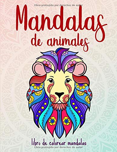 Mandalas de animales: 50 mandalas de animales para niños a partir de 6 años: creatividad, concentración y relajación von Independently published