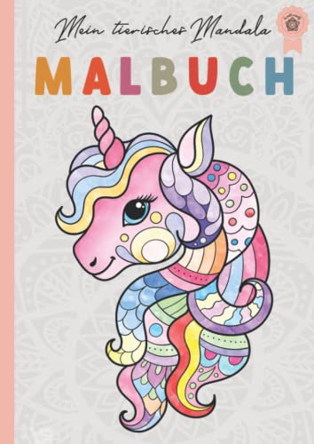 Mein tierisches Mandala Malbuch: 50 Tiermandalas für Kinder ab 4 Jahren, Kreativität fördern mit dem Mandala Malbuch für Kinder, ein tolles Geschenk für kleine kreative Köpfe