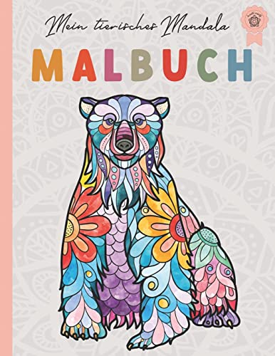 Mein tierisches Mandala Malbuch: 50 Tiermandalas für Kinder ab 8 Jahren, Kreativität fördern mit dem Mandala Malbuch für Kinder, ein tolles Geschenk für kleine und große Kreative