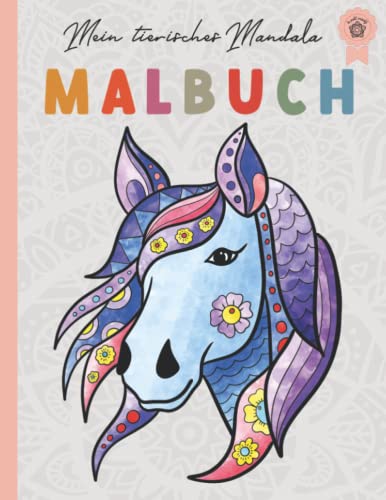 Mein tierisches Mandala Malbuch: 50 Tiermandalas für Kinder ab 6 Jahren, Kreativität fördern mit dem Mandala Malbuch für Kinder, ein tolles Geschenk von HDmirrorR