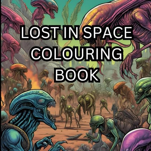 LOST IN SPACE COLOURING BOOK von Independently published