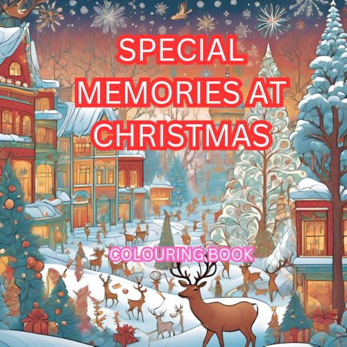SPECIAL MEMORIES AT CHRISTMAS COLOURING BOOK von Independently published