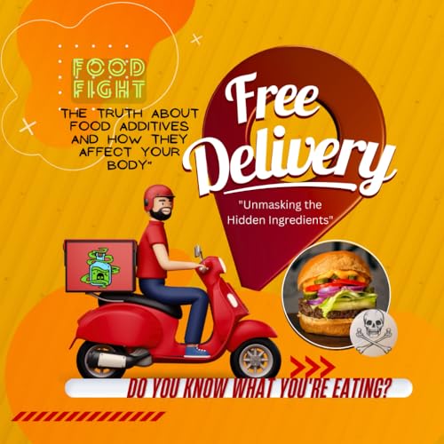 Free delivery: Unmasking the Hidden Ingredients von Independently published
