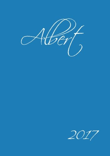 2017: Albert - Kalender - DIN A5 - Wochenplaner 2017: Albert - Kalender - DIN A5 - Wochenplaner von CreateSpace Independent Publishing Platform