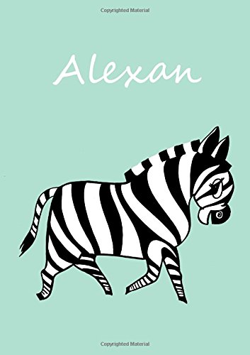 A5 - Malbuch / Notizbuch / Tagebuch - Alexan: Zebra - A5 - blanko A5 - Malbuch / Notizbuch / Tagebuch - Alexan: Zebra - A5 - blanko von CreateSpace Independent Publishing Platform