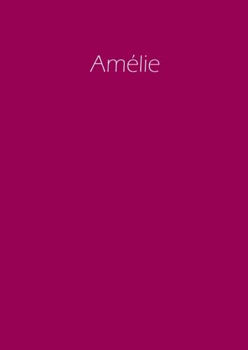 Amélie - Notizbuch / Tagebuch / Namensbuch: A4 - blanko - Himbeere