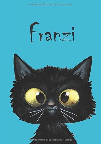 Franzi: Katzen - Malbuch / Notizbuch / Tagebuch: A5 - blanko Franzi: Katzen - Malbuch / Notizbuch / Tagebuch: A5 - blanko