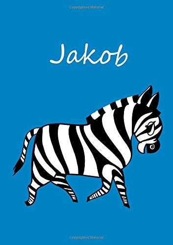 Jakob: Malbuch / Notizbuch / Tagebuch - Zebra - DIN A4 - blanko von CreateSpace Independent Publishing Platform
