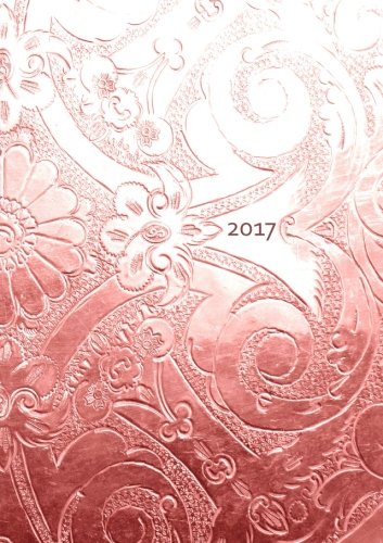 Kalender 2017 - Bronze Ornament: DIN A5 - liniert - 1 Woche pro Doppelseite von CreateSpace Independent Publishing Platform