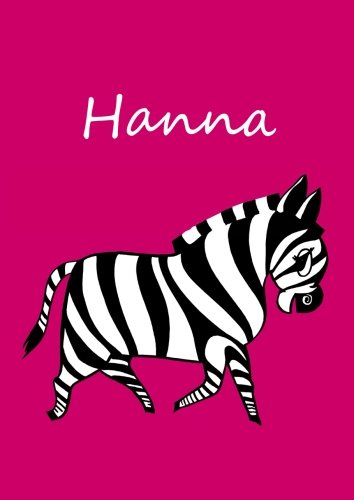 Malbuch / Notizbuch / Tagebuch - Hanna: DIN A4 - blanko - Zebra Malbuch / Notizbuch / Tagebuch - Hanna: DIN A4 - blanko - Zebra von CreateSpace Independent Publishing Platform