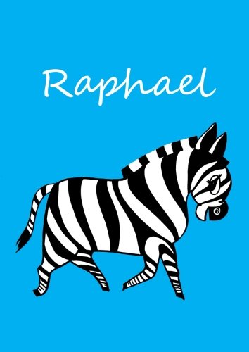 Malbuch / Notizbuch / Tagebuch - Raphael: DIN A4 - blanko - Zebra Malbuch / Notizbuch / Tagebuch - Raphael: DIN A4 - blanko - Zebra von CreateSpace Independent Publishing Platform