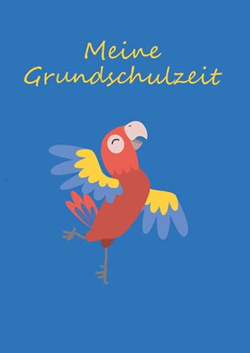 Meine Grundschulzeit: Pinguin - DIN A4 - Notizheft / Malbuch / Tagebuch - 80 Seiten blanko mit kleinem Papagei in einer Ecke - auf Wunsch personalisierbar Meine Grundschulzeit: Pinguin - DIN A4 - Notizheft / Malbuch / Tagebuch - 80 Seiten blanko mit kleinem Papagei in einer Ecke - auf Wunsch personalisierbar