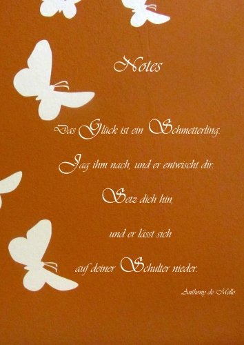 Notizbuch - A4 - kariert "Das Glück ist ein Schmetterling ...": Anthony de Mello Notizbuch - A4 - kariert "Das Glück ist ein Schmetterling ...": Anthony de Mello von CreateSpace Independent Publishing Platform