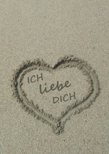 Notizbuch A4 - kariert - Herz im Sand "Ich liebe dich": DIN A4 - Liebeserklärung - Tagebuch von CreateSpace Independent Publishing Platform