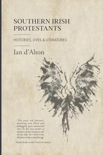 Southern Irish Protestants: Histories, Lives & Literatures von Eastwood Books