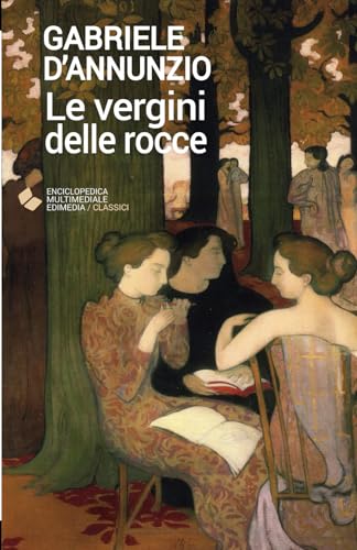 Le vergini delle rocce (Universale economica Edimedia. Classici) Le vergini delle rocce (Universale economica Edimedia. Classici)