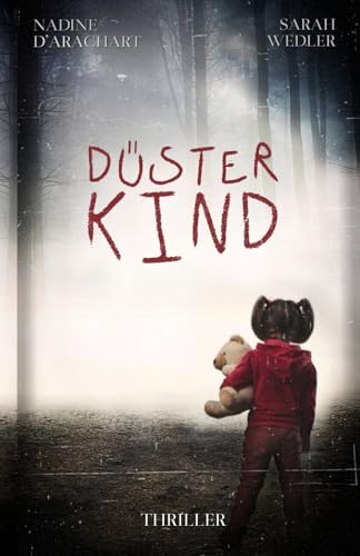DÜSTERKIND: Thriller (Hamburg Thriller Reihe, Band 2) von Independently published