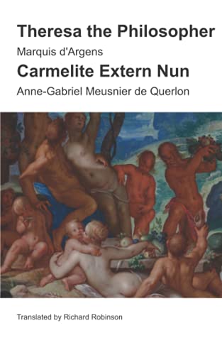 Theresa the Philosopher & The Carmelite Extern Nun: Two Libertine Novels from 18th-Century France