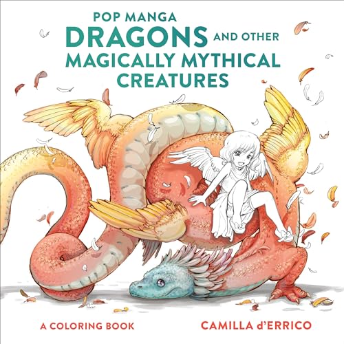 Pop Manga Dragons and Other Magically Mythical Creatures: A Coloring Book von Watson-Guptill