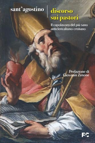 Discorso sui pastori: Il capolavoro del più sano anticlericalismo cristiano von Fede & Cultura