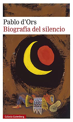 Biografía del silencio: Breve ensayo sobre la meditación (Narrativa)