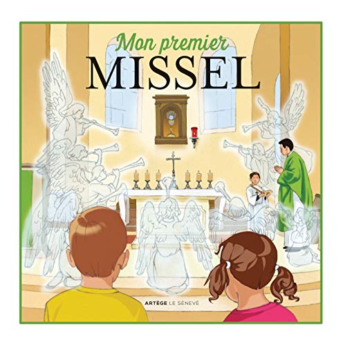 Mon premier missel: pour les 4-6 ans von SENEVE