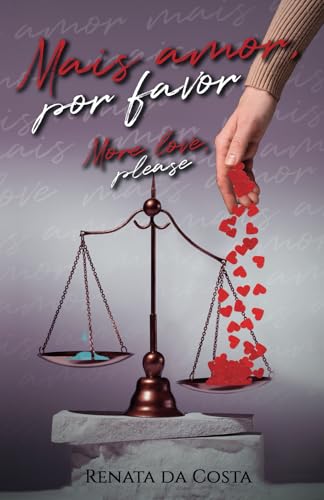 Mais Amor, Por Favor: More Love, Please von Autor Independente