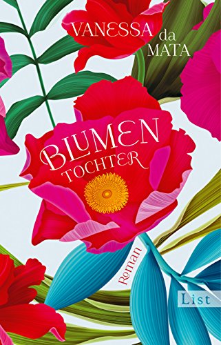 Blumentochter: Roman