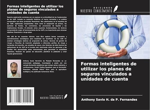 Formas inteligentes de utilizar los planes de seguros vinculados a unidades de cuenta von Ediciones Nuestro Conocimiento
