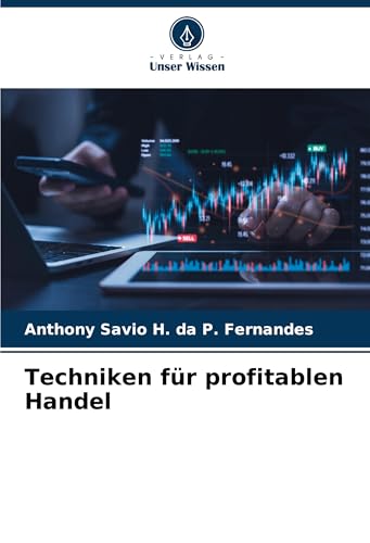 Techniken für profitablen Handel von Verlag Unser Wissen