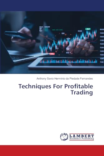 Techniques For Profitable Trading: DE von LAP LAMBERT Academic Publishing