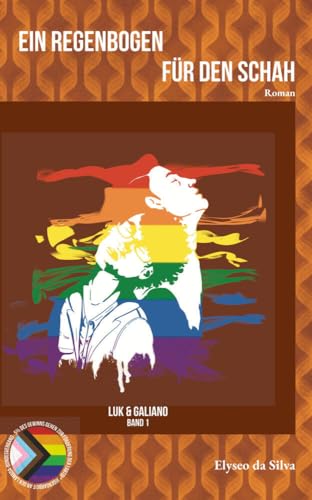 Ein Regenbogen für den Schah (Luk und Galiano)