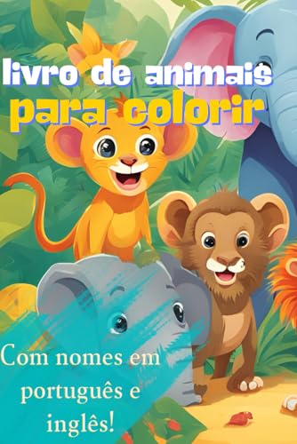 Livro para colorir infantil de animais com 70 páginas: nomes dos animais em português e inglês von Independently published
