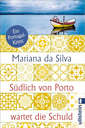 Südlich von Porto wartet die Schuld: Ein Portugal-Krimi | Mord an der portugiesischen Küste: Dieses Team ermittelt zwischen Pastel de nata und Bacalhau