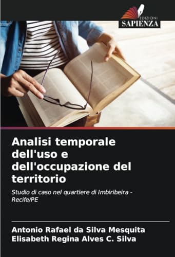 Analisi temporale dell'uso e dell'occupazione del territorio: Studio di caso nel quartiere di Imbiribeira - Recife/PE Analisi temporale dell'uso e dell'occupazione del territorio: Studio di caso nel quartiere di Imbiribeira - Recife/PE