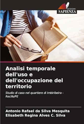 Analisi temporale dell'uso e dell'occupazione del territorio: Studio di caso nel quartiere di Imbiribeira - Recife/PE