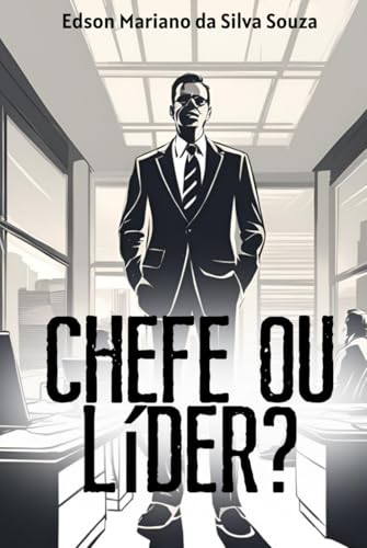 Chefe ou Líder?