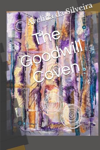 The Goodwill Coven von Independently published