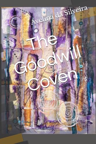 The Goodwill Coven von Independently published