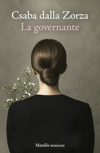La governante (Romanzi e racconti) von Marsilio