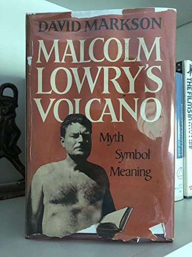 Malcolm Lowry's Volcano