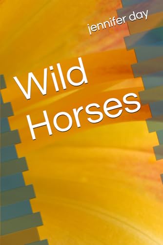 Wild Horses von Independently published